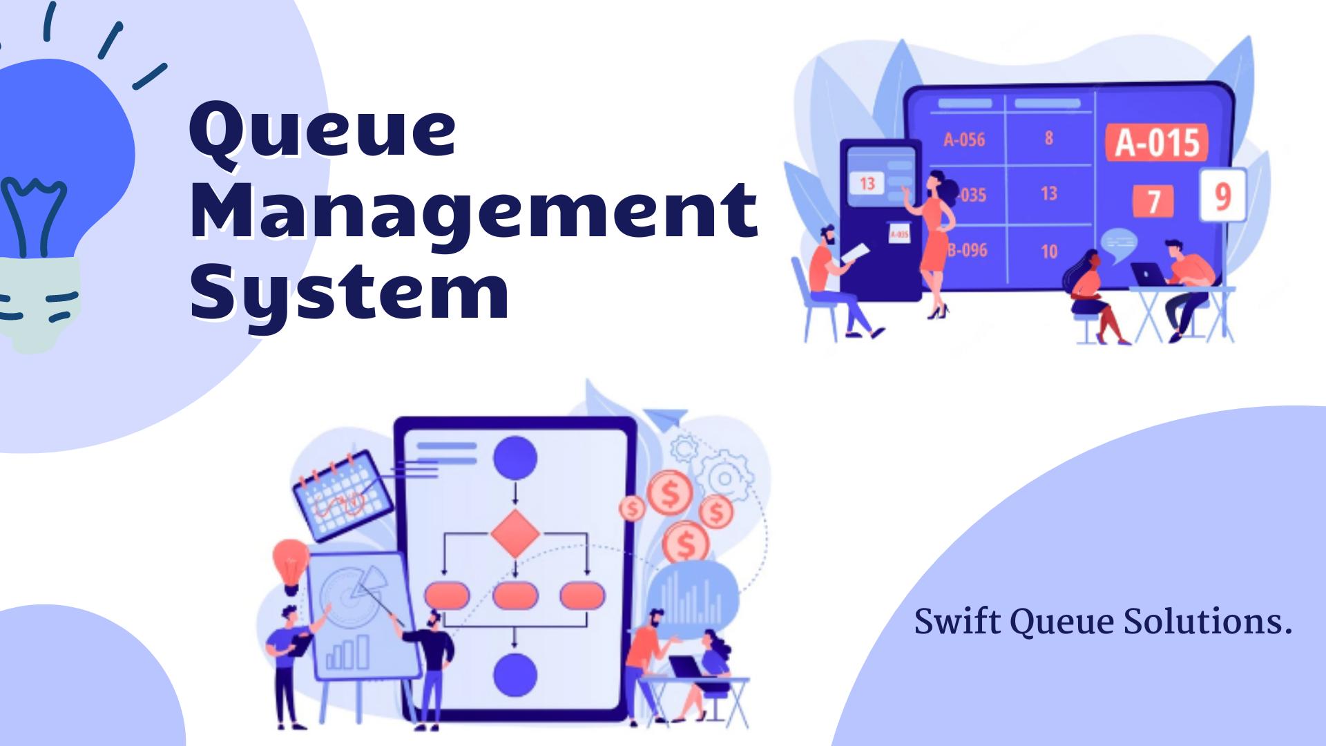 Queue management system